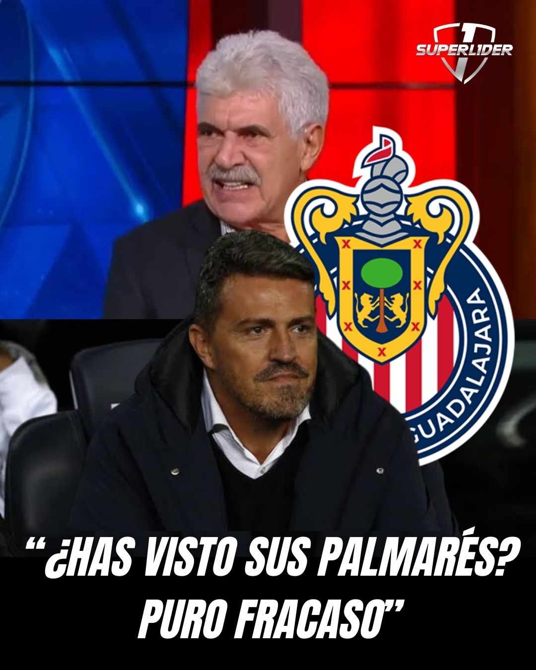 Tuca Ferretti revienta al nuevo estratega de Chivas: «Tiene puro fracaso».